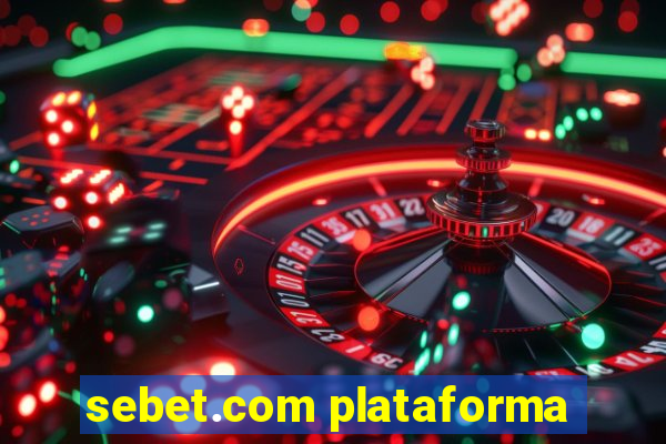 sebet.com plataforma